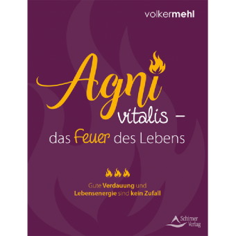 Agni Vitalis - das Feuer des Lebens