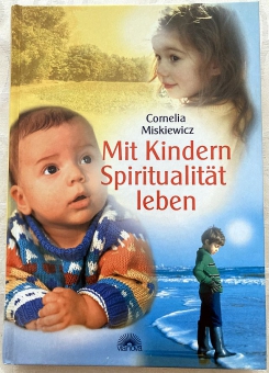 Mit Kindern Spiritualität leben