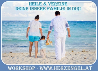 Heile & Vereine deine innere Familie in Dir! Heile & Vereine deine innere Familie in Dir!