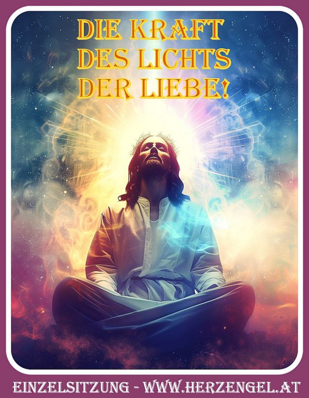 Die Kraft des Lichts der Liebe!