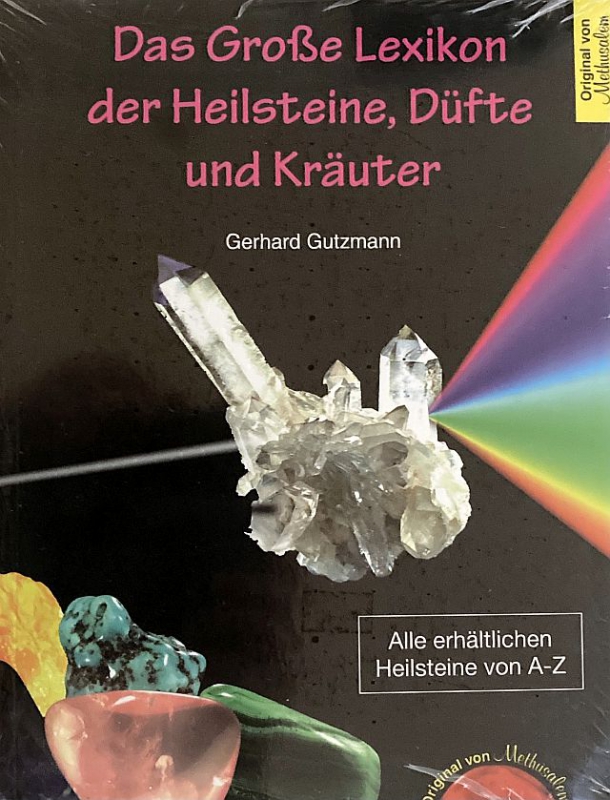 Das große Lexikon der Heilsteine, Düfte und Kräuter